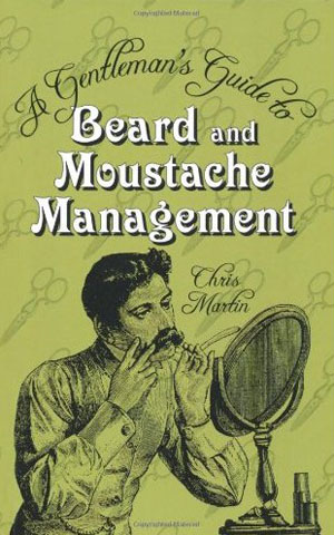 A gentleman's guide to beard and mustache management