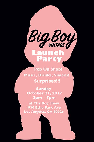 Attend the Big Boy Vintage Launch Party in Los Angeles!