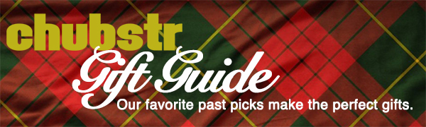 Shop the 2013 Chubstr Gift Guide