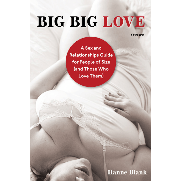 Big Big Love Revised by Hanne Blank
