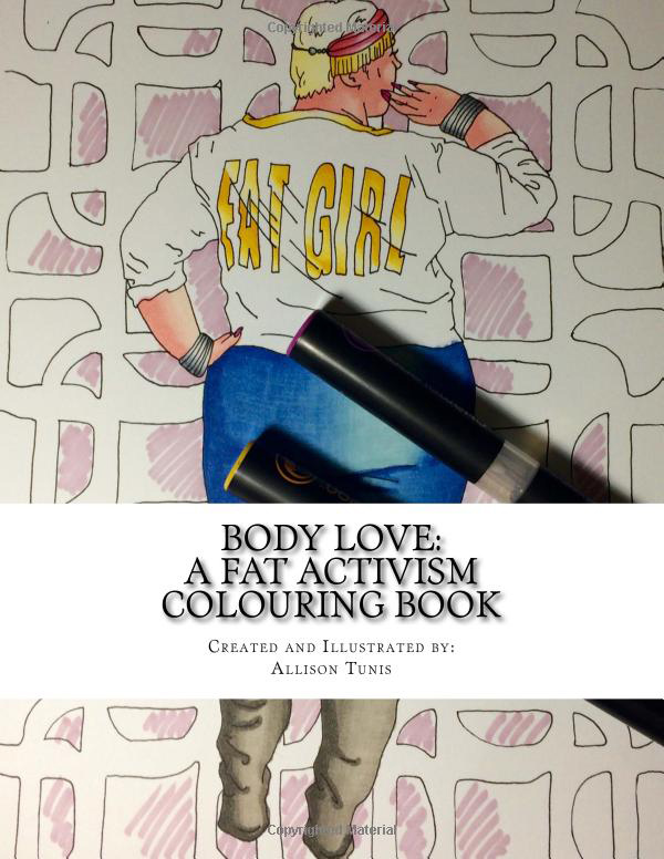 Body Love: A Fat Activism Coloring Book